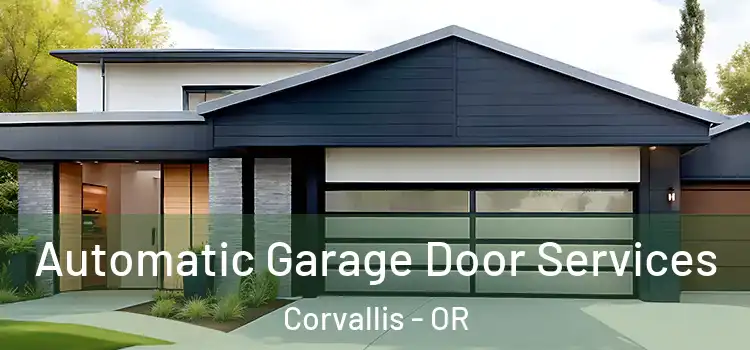  Automatic Garage Door Services Corvallis - OR