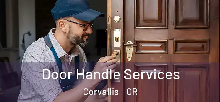 Door Handle Services Corvallis - OR