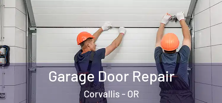  Garage Door Repair Corvallis - OR