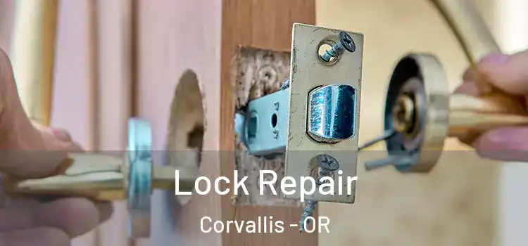 Lock Repair Corvallis - OR