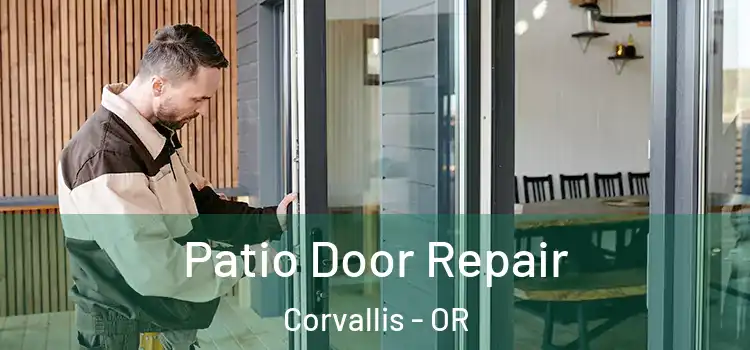  Patio Door Repair Corvallis - OR